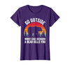 Go Outside Worst Case Scenario A Bear Kills You Camping T-Shirt - size chart