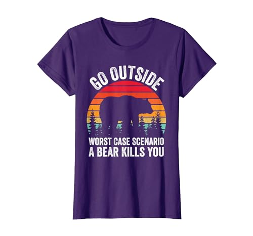 Go Outside Worst Case Scenario A Bear Kills You Camping T-Shirt - size chart