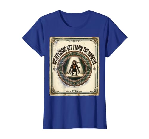 Mademark Not My Circus But I Train The Monkeys Vintage Design T-Shirt - Women - size chart