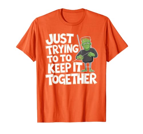 Halloween Tshirt Frankenstein Monster Costume Men Just Trying to Keep It Together Shirt Halloween Frankenstein T-Shirt -