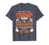 Trump Halloween Gifts I was Going to Be A Trump Voter for Halloween T-Shirt - size chart