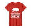 Bison Gift Bison Lover Accessories & Buffalo Stuff Cool Bison Design for Men Women Buffalo Animal Lovers Bison T-Shirt -