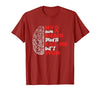 My Brain Tried To Kill Me But I Won Tee My Brain Tried to Kill Me But I Won T-Shirt - size chart