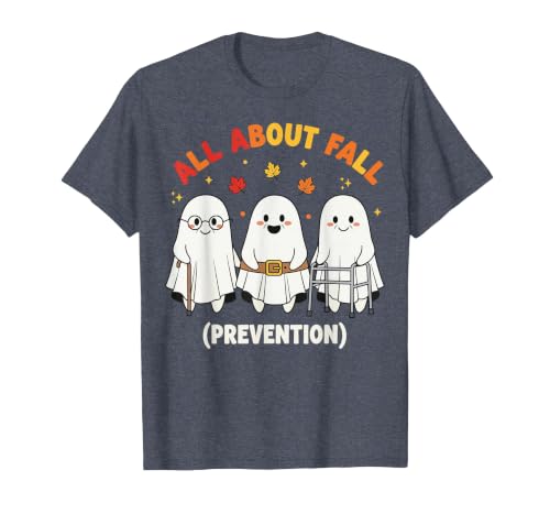 Fall Prevention Funny Ghost Autumn Halloween Gift Fall Prevention Funny Ghost Autumn Halloween Joke T-Shirt - size chart