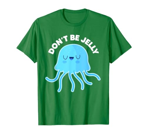 Don't Be Jelly Funny Jellyfish shirt for girls Cute Don't Be Jelly Pun Funny Jellyfish Halloween Costume T-Shirt - size chart