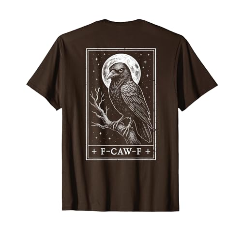 F-CAW-F Meme Raven Gothic Halloween Graphic Tees F-CAW-F Crow Tarot Card Funny Halloween Vintage On Back T-Shirt - size chart