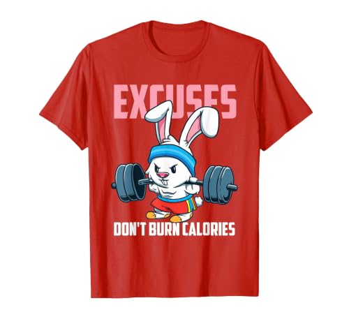 Excuses Don't Burn Calories Rabbit Fitness Gym Bunny T-Shirt — design detail