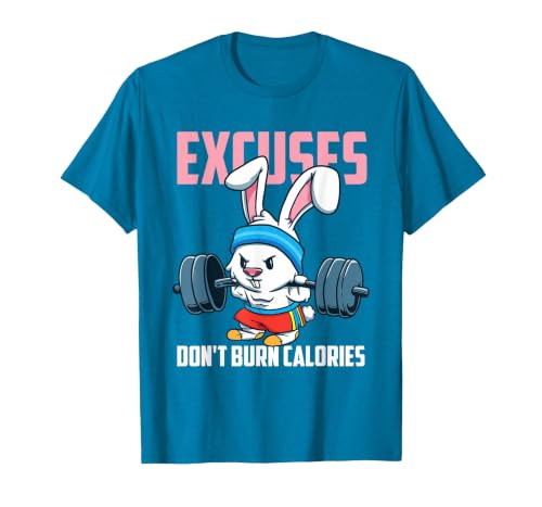 Excuses Don't Burn Calories Rabbit Fitness Gym Bunny T-Shirt — design detail