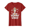 Mummy Vibes Halloween Coffee Funny Skeleton Tee Mummy Vibes Halloween Coffee Funny Skeleton Mother Mom T-Shirt - size chart
