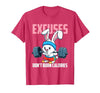 Excuses Don't Burn Calories Rabbit Fitness Gym Bunny T-Shirt — design detail