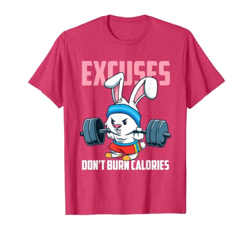 Excuses Don't Burn Calories Rabbit Fitness Gym Bunny T-Shirt — design detail