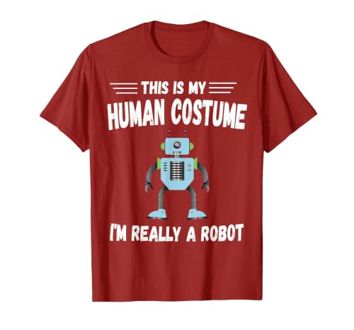 This is My Human Costume I'm Really a Robot Halloween tee T-Shirt - size chart