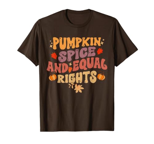 Equal Rights Outfits & Feminist Halloween Costume Pumpkin Spice and Equal Rights Feminist Halloween T-Shirt - size chart