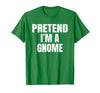 Halloween Funny Family Matching Costumes Gifts Tee Pretend I'm A Gnome Lazy Easy Halloween Family Group Costume T-Shirt -
