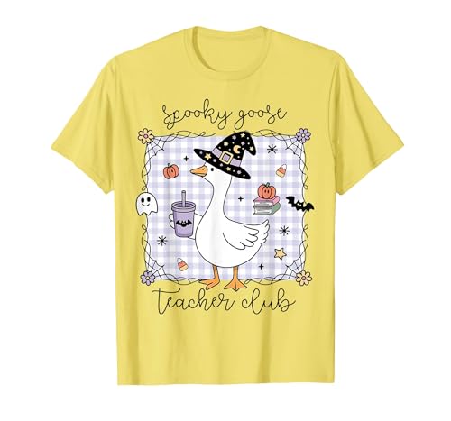 Spooky Goose Teacher Halloween Costume Funny Halloween Silly Goose Witch Spooky Goose Teacher Club T-Shirt - size chart