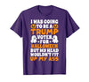 I Was Going To Be A Trump Voter For Halloween Gift I was Going to Be A Trump Voter for Halloween Costumes 2020 T-Shirt -