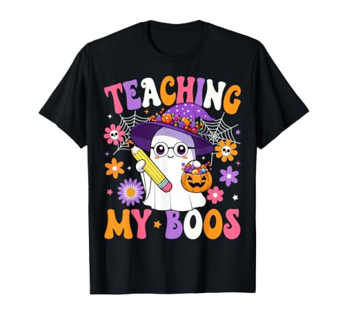 Teaching My Boos Ghost Teacher Halloween Outfits Teaching My Boos Teacher Ghost Teach Funny Halloween Teacher T-Shirt - size