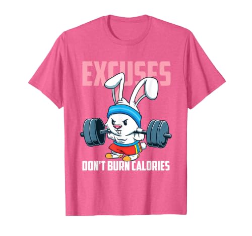 Excuses Don't Burn Calories Rabbit Fitness Gym Bunny T-Shirt — design detail