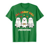 Fall Prevention Funny Ghost Autumn Halloween Gift Fall Prevention Funny Ghost Autumn Halloween Joke T-Shirt - size chart