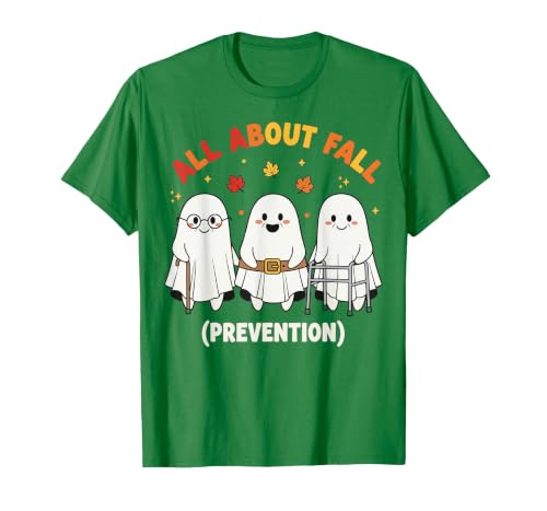 Fall Prevention Funny Ghost Autumn Halloween Gift Fall Prevention Funny Ghost Autumn Halloween Joke T-Shirt - size chart