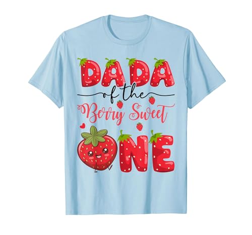 Kawaii Strawberry 1St Birthday Matching Dada of The Berry Sweet One Strawberry First Birthday T-Shirt - size chart