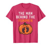 Halloween Pregnancy Announcement for Future Dad The Man Behind The Pumpkin Dad Halloween Pregnancy Reveal T-Shirt - size