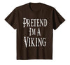 Fun and Easy Halloween Costume T-Shirts Pretend I'm A Viking - Easy Halloween Costume T-Shirt - size chart