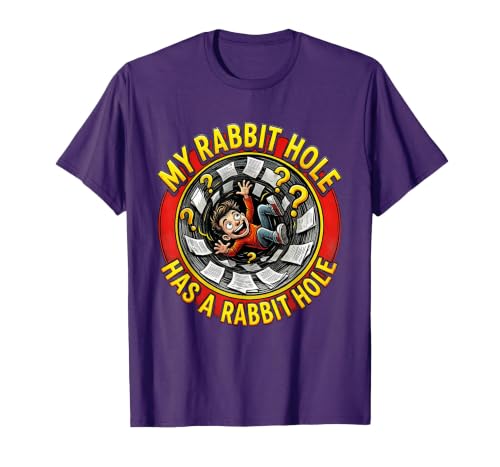 My Rabbit Hole Has a Conspiracy Humor Design T-Shirt — design detail