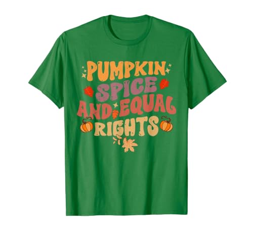 Equal Rights Outfits & Feminist Halloween Costume Pumpkin Spice and Equal Rights Feminist Halloween T-Shirt - size chart