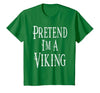 Fun and Easy Halloween Costume T-Shirts Pretend I'm A Viking - Easy Halloween Costume T-Shirt - size chart