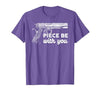 Gun Lover Cool Man Tee Piece Be with You 2nd Amendment Gun Lover Cool Man T-Shirt - size chart