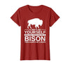 Bison Gift Bison Lover Accessories & Buffalo Stuff Cool Bison Design for Men Women Buffalo Animal Lovers Bison T-Shirt -