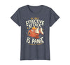 Funny My Only Effective Attack Is Panic Tee Shirt Fish My Only Effective Attack is Panic T-Shirt - size chart