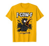 F COW F Crow F-Cow-F T-Shirt - size chart