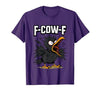 F COW F Crow F-Cow-F T-Shirt - size chart