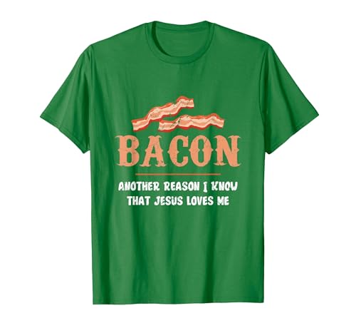 Bacon Another-Reason I Know Jesus Loves Me Bacon Jesus T-Shirt - size chart