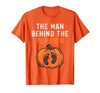 Halloween Pregnancy Announcement for Future Dad The Man Behind The Pumpkin Dad Halloween Pregnancy Reveal T-Shirt - size