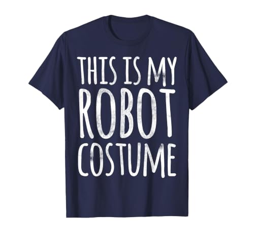 Funny Lazy Halloween T Shirt This is My Robot Costume T-Shirt - size chart