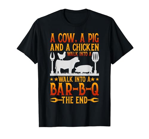 Cow A Pig And A Chicken gift idea A Cow A Pig and A Chicken Walk Into A BBQ The End Barbecue T-Shirt - size chart