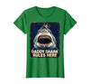 Mademark Daddy Shark Rules Here Fun Dad Design T-Shirt - size chart