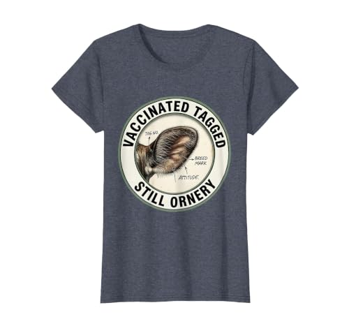 Mademark Vaccinated, Tagged, Still Ornery Cow Farmer Humor Design T-Shirt - size chart