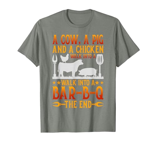 Cow A Pig And A Chicken gift idea A Cow A Pig and A Chicken Walk Into A BBQ The End Barbecue T-Shirt - size chart