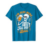 Boos Halloween Costume Cute skeleton I'm Just Here for The Boos Halloween Costume Skeleton Cute T-Shirt - size chart