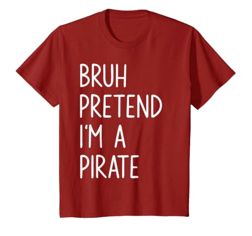 Lazy Halloween DIY Bruh Pretend I'm A Pirate Bruh Pretend I'm A Pirate Matching Costume Halloween Funny T-Shirt - size chart