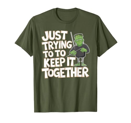 Halloween Tshirt Frankenstein Monster Costume Men Just Trying to Keep It Together Shirt Halloween Frankenstein T-Shirt -