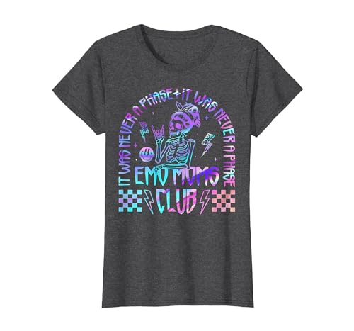 Emo Moms Club Halloween Costume Funny Skeleton It was Never A Phase Emo Moms Club Mother's Day Skeleton T-Shirt - size chart