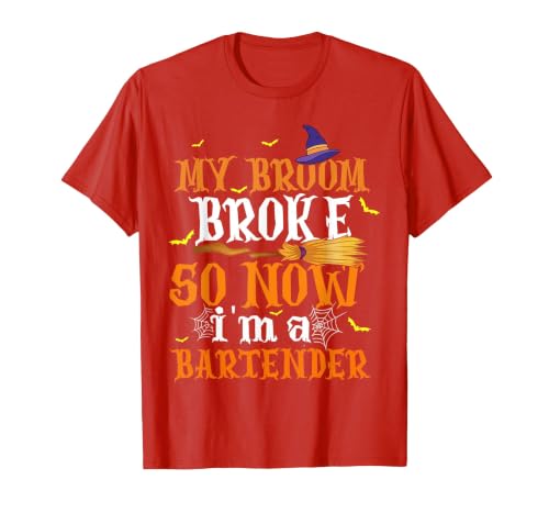 My Broom Broke So I Became A Bartender Halloween Costume T-Shirt - size chart