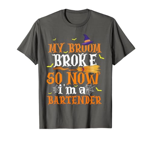 My Broom Broke So I Became A Bartender Halloween Costume T-Shirt - size chart