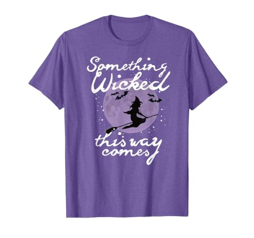 Witchy Halloween Witch Tees Halloween Something Wicked This Way Comes Shakespeare Shirt T-Shirt - size chart