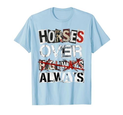 Mademark Horses Over Highways Always Equestrian Design T-Shirt - size chart